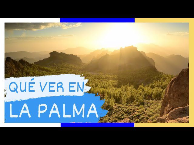 ¿Por qué La Palma es conocida como la "isla bonita"?