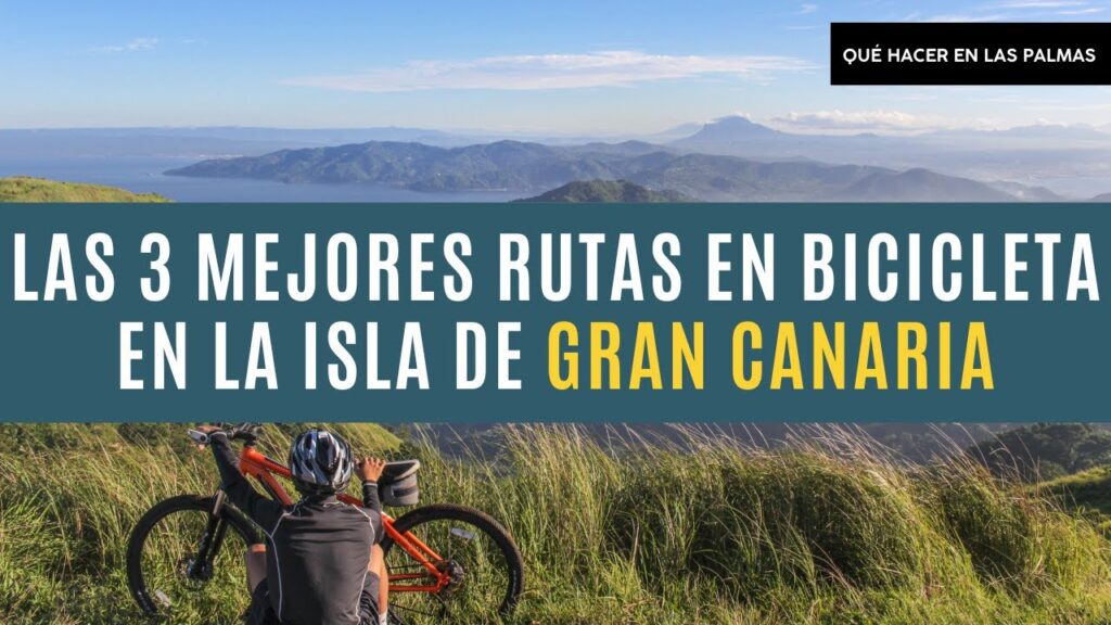 Las rutas en bicicleta más bonitas de Canarias