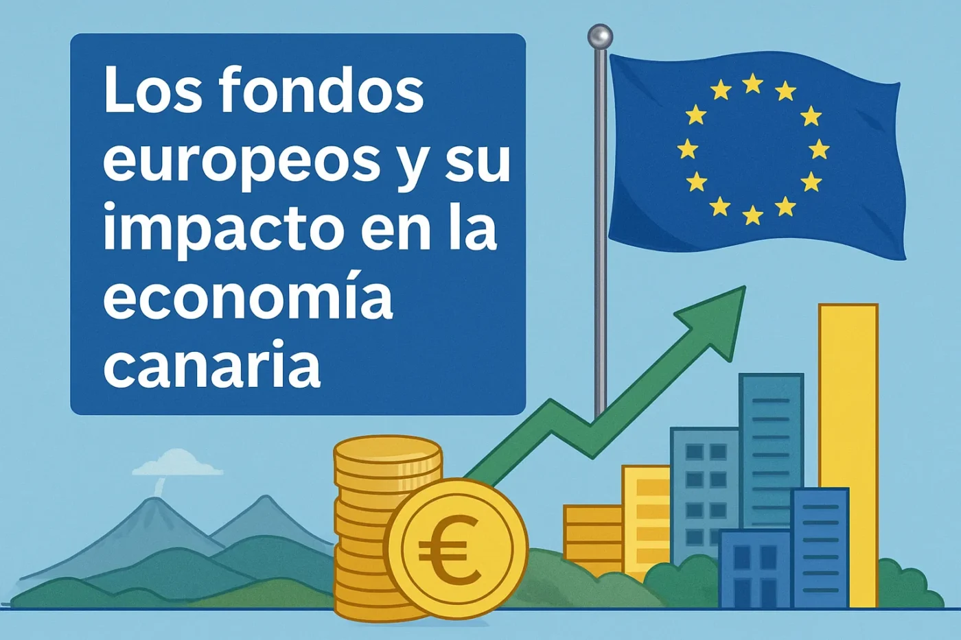 Los-fondos-europeos-y-su-impacto-en-la-economia-canaria - Canarias Noticias 24h Los fondos europeos y su impacto en la economía canaria
