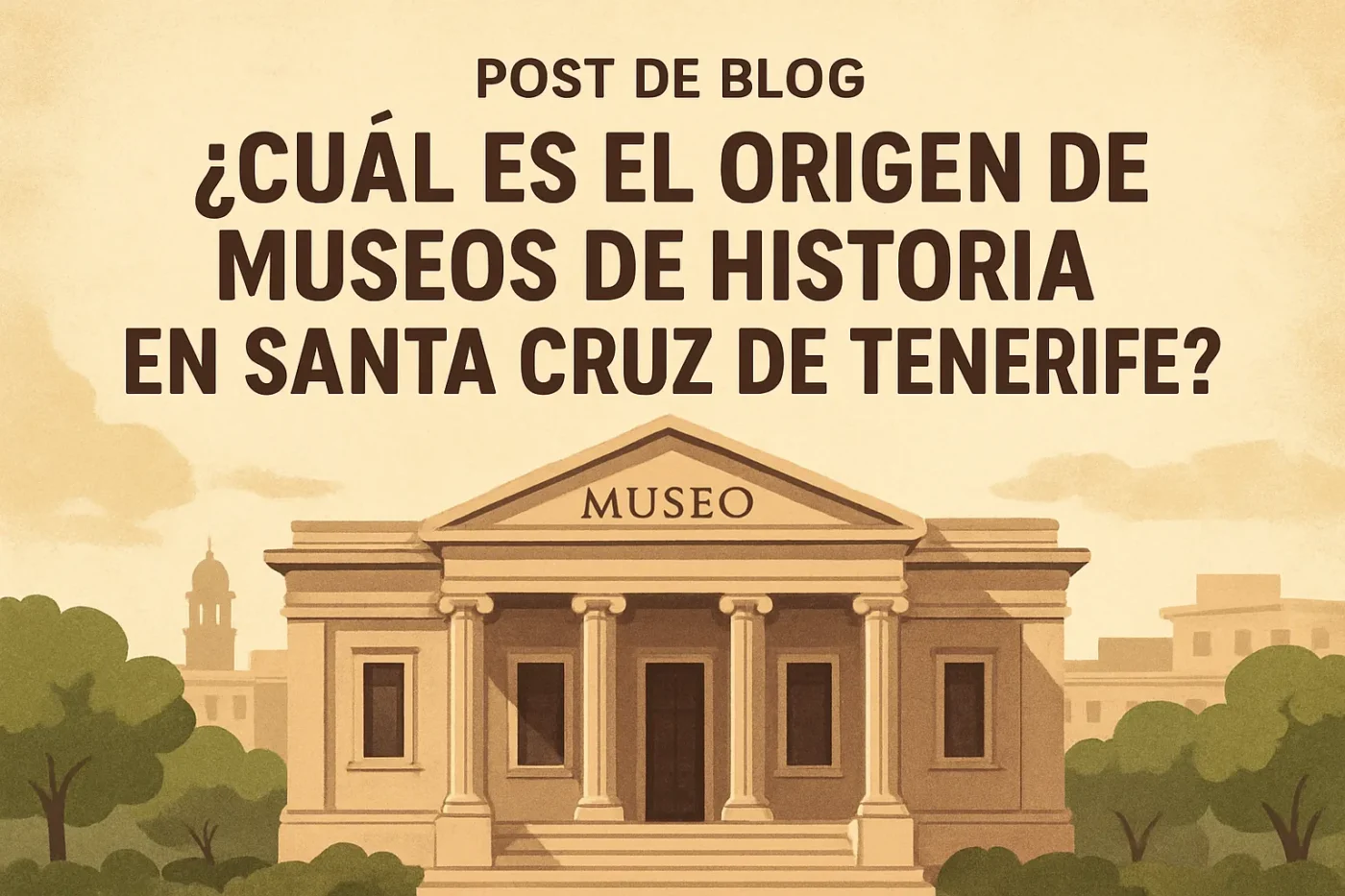 cual-es-el-origen-de-Museos-de-historia-en-Santa-Cruz-de-Tenerife - Canarias Noticias 24h cuál es el origen de Museos de historia en Santa Cruz de Tenerife